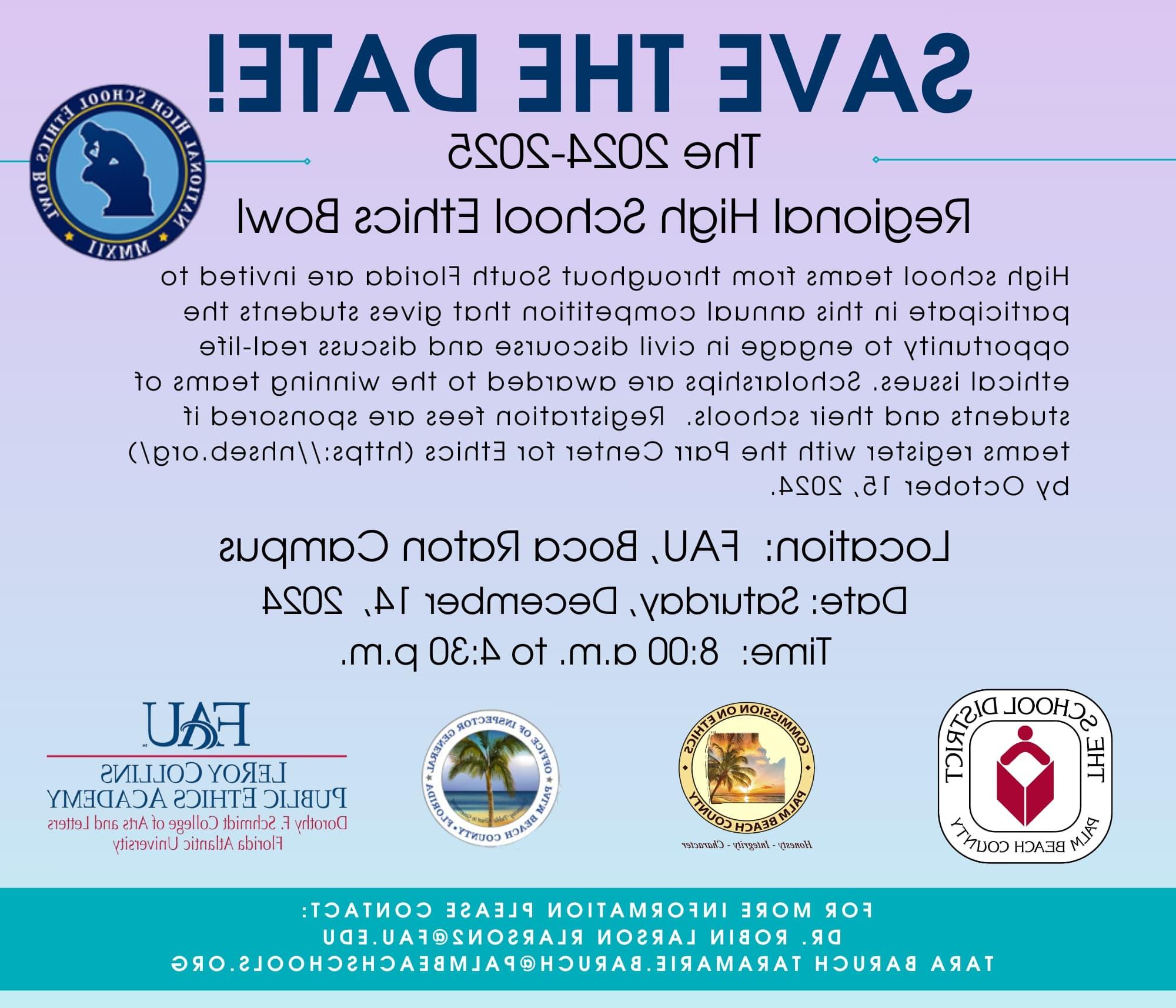 Regional High School Ethics Bowl Location: FAU, Boca Raton Campus Date: Saturday, December 14, 2024 Time: 8:00 a.m. to 4:30 p.m.